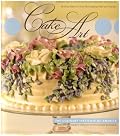 Cake Art: Simplified Step-by-Step Instructions and Illustrated Techniques for the Home Baker to Create Showstopping Cakes and Cupcakes