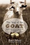 The Year of the Goat: 40,000 Miles and the Quest for the Perfect Cheese