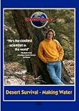 desert survival - making water