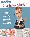 Super Nanny : &agrave; table les enfants ! : Astuces, conseils et recettes de Cathy