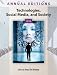 Annual Editions: Technologies, Social Media, and Society 12/13