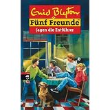 F�nf Freunde, Neubearb., Bd.13, F�nf Freunde jagen die Entf�hrervon "Enid Blyton"