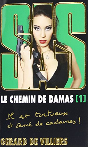 Le Chemin De Damas,  Tome 1 (SAS) (French Edition)