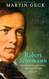 Produkt-Bild: Robert Schumann: Mensch und Musiker der Romantik