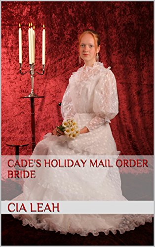 CADE'S HOLIDAY MAIL ORDER BRIDE
