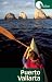 Hidden Puerto Vallarta: Including the Bahia de Banderas and Sierra Madre Mountains (Hidden Travel)
