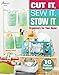 Cut It, Sew It, Stow It: Organizers for Your Home