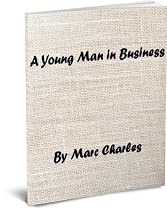 Click to Download Free Kindle Book -> A Young Man in Business