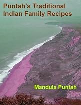 Click to Download Free Kindle Book -> Puntah's Traditional Indian Family Recipes