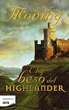 El beso del Highlander (Spanish Edition)