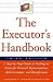 The Executor's Handbook by Theodore E. Hughes ISBN 081606668X