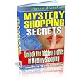 Shopping: Mystery Shopping Secrets. Unlock The Hidden Profits In Mystery