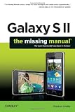 Galaxy S II: The Missing Manual