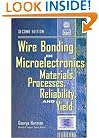 Wire Bonding in Microelectronics: Materials, Processes, Reliability, and Yield