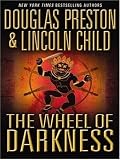 The Wheel of Darkness (Special Agent Pendergast)