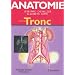 Anatomie : Tome 1, Tronc