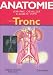 Anatomie : Tome 1, Tronc