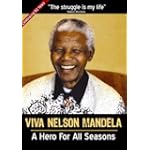 Viva Nelson Mandela: A Hero For All Seasons $24.95 Viva Nelson Mandela: A Hero For All Seasons $24.95