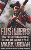 Cover of Fusiliers by Mark Urban 0571224881