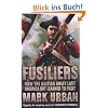 Fusiliers: Eight Years with the Redcoats in America