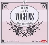 Produkt-Bild: Die feine Art des V&ouml;gelns: Ein Handbuch f&uuml;r den modernen Beischlaf