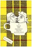 A nice wee present from Scotland