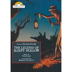 The Legend of Sleepy Hollow, Told by Glenn Close with Music by Tim Story