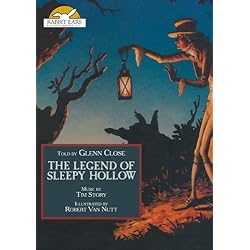 The Legend of Sleepy Hollow, Told by Glenn Close with Music by Tim Story