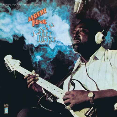 Album Art for I Wanna Get Funky by Albert King