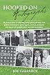 Hooked On Autographs: My favorite tales in collecting autographed golf balls from golfers, entertainers, sports figures and U.S. presidents. The stories will delight golfers and even non-golfers.