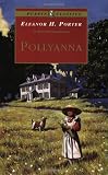 Pollyanna: Complete and Unabridged (Puffin Classics)