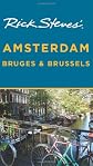 Rick Steves' Amsterdam, Bruges and Brussels (Rick Steves)