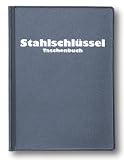 Produkt-Bild: Stahlschl&uuml;ssel-Taschenbuch: Wissenswertes &uuml;ber St&auml;hle