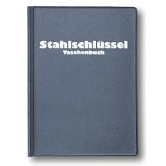 Stahlschl�ssel-Taschenbuch: Wissenswertes �ber St�hle