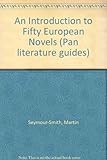 An introduction to fifty European novels