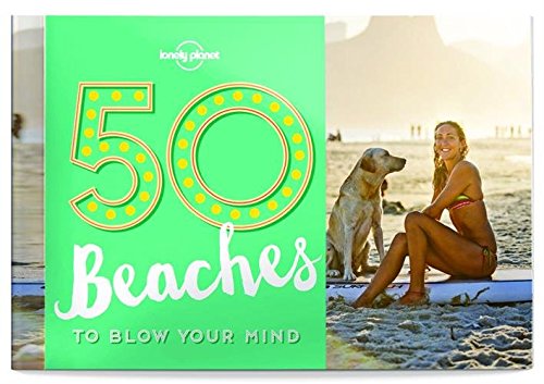 50 Beaches to Blow Your Mind