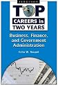 Business, Finance, and Government Administration (Top Careers in Two Years)