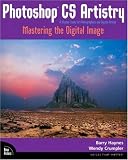 Adobe PhotoShop Cs Artistry: Mastering the Digital Image (Voices)