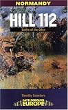  : HILL 112: The Battle of the Odon (Battleground Europe)