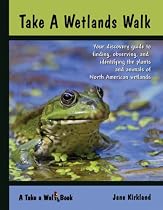 Take a Wetlands Walk (Take a Walk series)