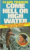 Come hell or high water