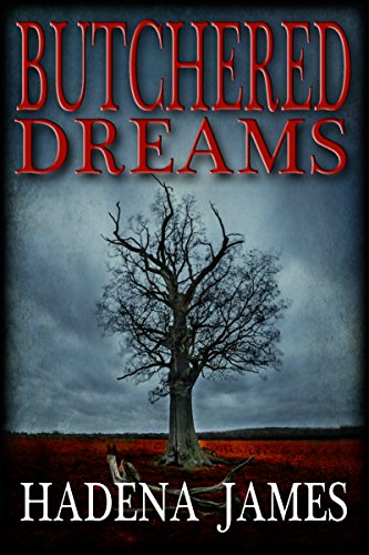 Butchered Dreams (Dreams & Reality Series Book 6)