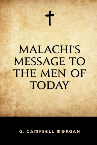 Malachi's Message to the Men of Today