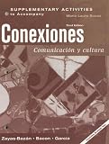 Supplementary Activities Manual for Conexiones: Comunicacin y cultura