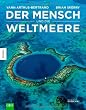 Der Mensch und die Weltmeere