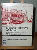Electric railways of Japan : Interurbans, tramways, metros. Vol.2, Central Japan