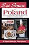 Eat Smart in Poland: How to Decipher the Menu, Know the Market Foods & Embark on a Tasting Adventure (Eat Smart)