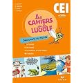 Les Cahiers de la Luciole - D�couverte du monde CE1