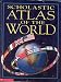 Books : Scholastic Atlas of the World