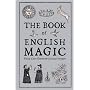 The Book of English Magic